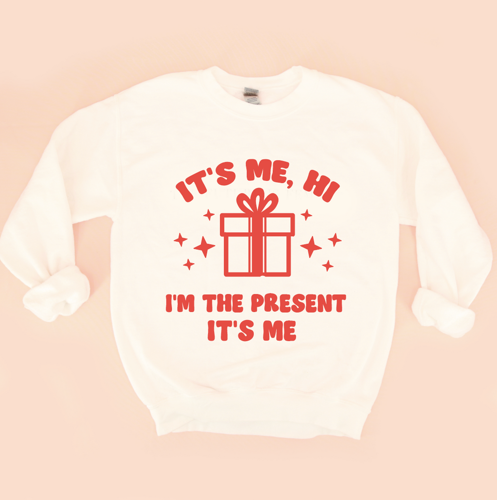 Hi, It's Me Present Unisex  Sweatshirt