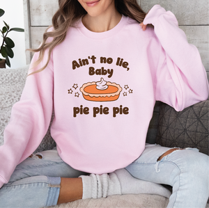 Pie Pie Pie Unisex Sweatshirt