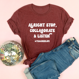 Alright Stop, Collaborate & Listen Unisex Jersey Tee