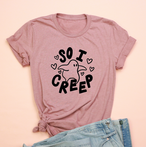 So I Creep Unisex Jersey Tee