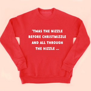 'Twas the Nizzle Unisex Sweatshirt