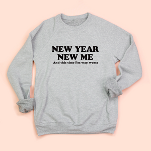 New Year New Me Unisex Sweatshirt