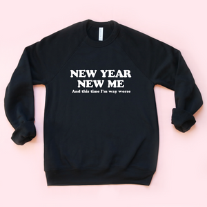 New Year New Me Unisex Sweatshirt