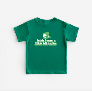 Irish I Was A Little Bit Taller Toddler Tee