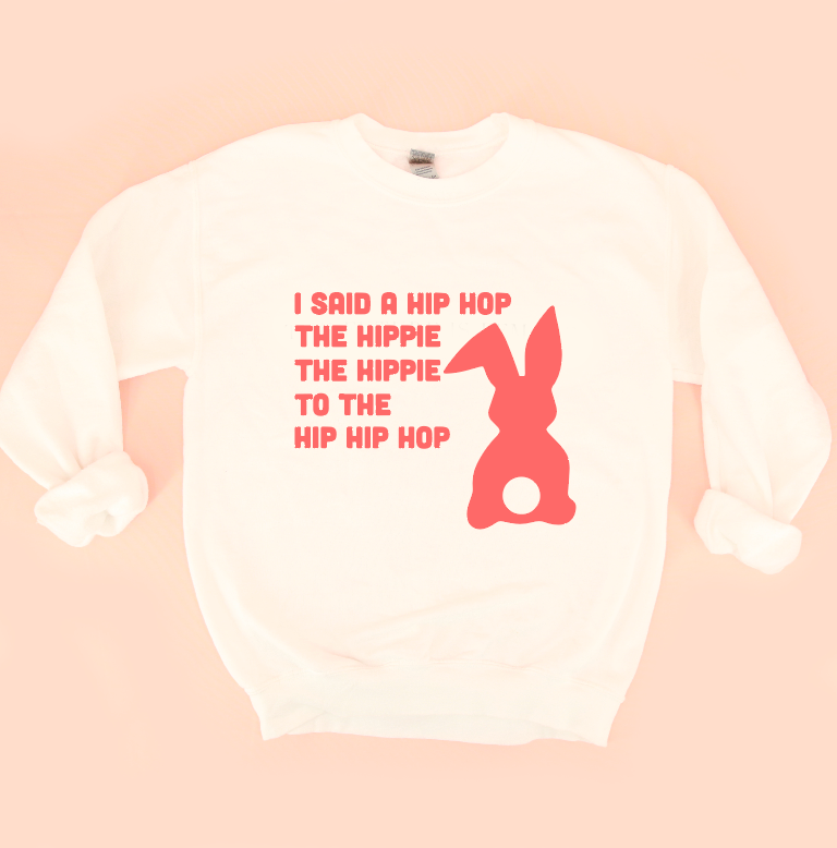 I Said A Hip Hop Unisex Sweatshirt