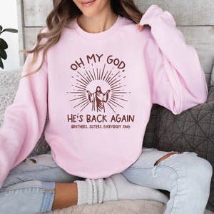 OMG He's Back Again Unisex Sweatshirt