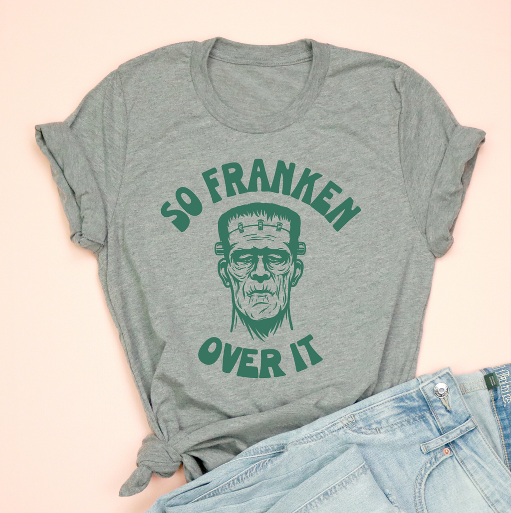 So Franken Over It Jersey Tee