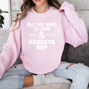 Love & Gangsta Rap Unisex Sweatshirt