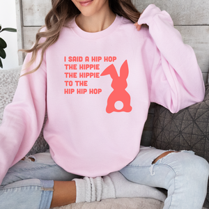 I Said A Hip Hop Unisex Sweatshirt