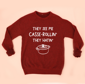 They See Me Casse-rollin' Unisex Sweatshirt