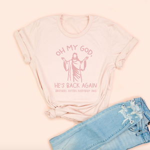 Oh My God, He’s Back Again Unisex Tee