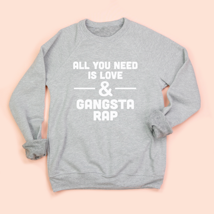 Love & Gangsta Rap Unisex Sweatshirt