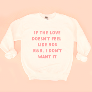 90s R&B Unisex Sweatshirt